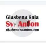 GLASBENA ŠOLA SV. ANTON, ZAVOD ZA IZOBRAŽEVANJE IN GLASBENO VZGOJO