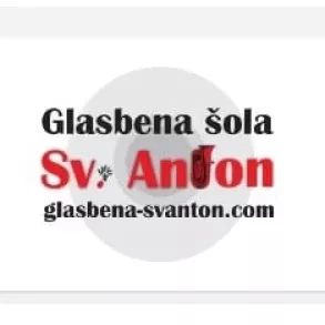 GLASBENA ŠOLA SV. ANTON, ZAVOD ZA IZOBRAŽEVANJE IN GLASBENO VZGOJO